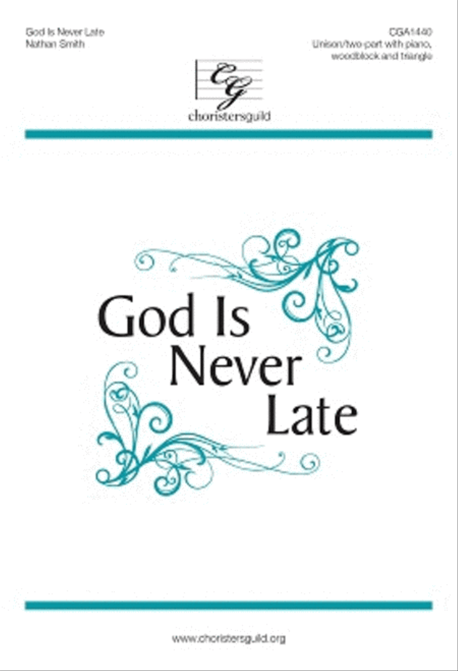 God Is Never Late God Is Never Late Unison Choir scores gallery preview page 1