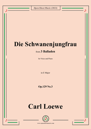 Book cover for Loewe-Die Schwanenjungfrau,in E Major,Op.129 No.3,from 3 Balladen