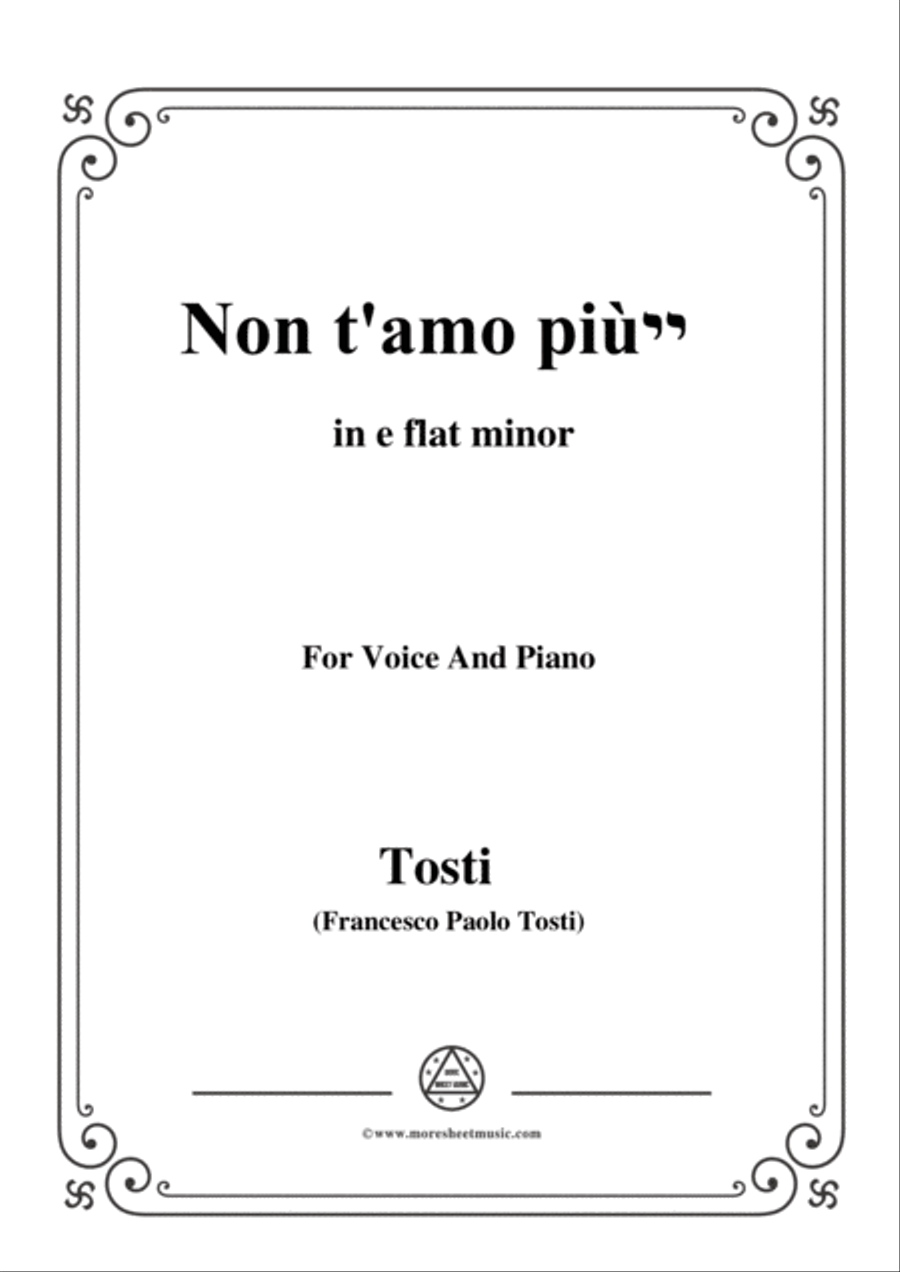 Tosti-Non t'amo più! In e flat minor,for Voice and Piano Voice Solo scores gallery preview page 1
