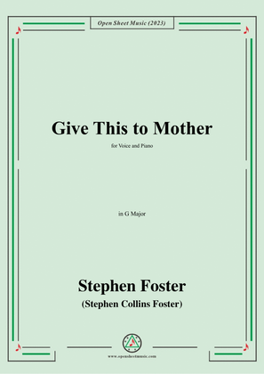 Book cover for S. Foster-Give This to Mother,in G Major