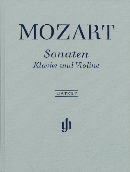 Wolfgang Amadeus Mozart: Sonatas for Piano and Violin in one volume