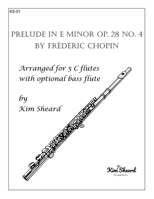 Prelude in E minor Op. 28 No. 4 arranged for 5 C flutes with optional bass flute