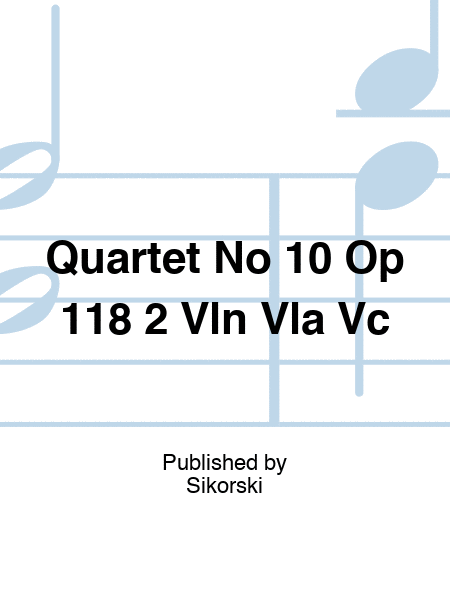 Quartet No 10 Op 118 2 Vln Vla Vc