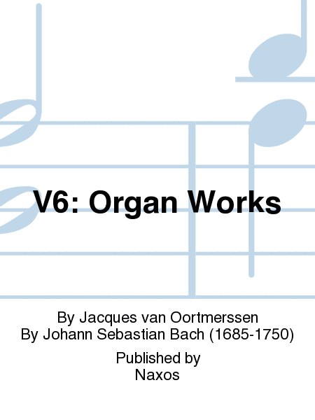 V6: Organ Works