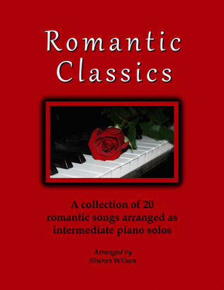 Book cover for Romantic Classics ~ a Collection of 20 Piano Solos