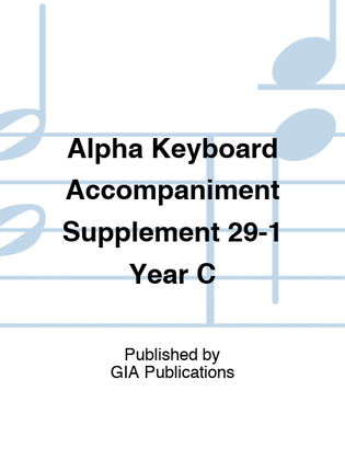 Book cover for Alpha Keyboard Accompaniment Supplement 29-1 Year C