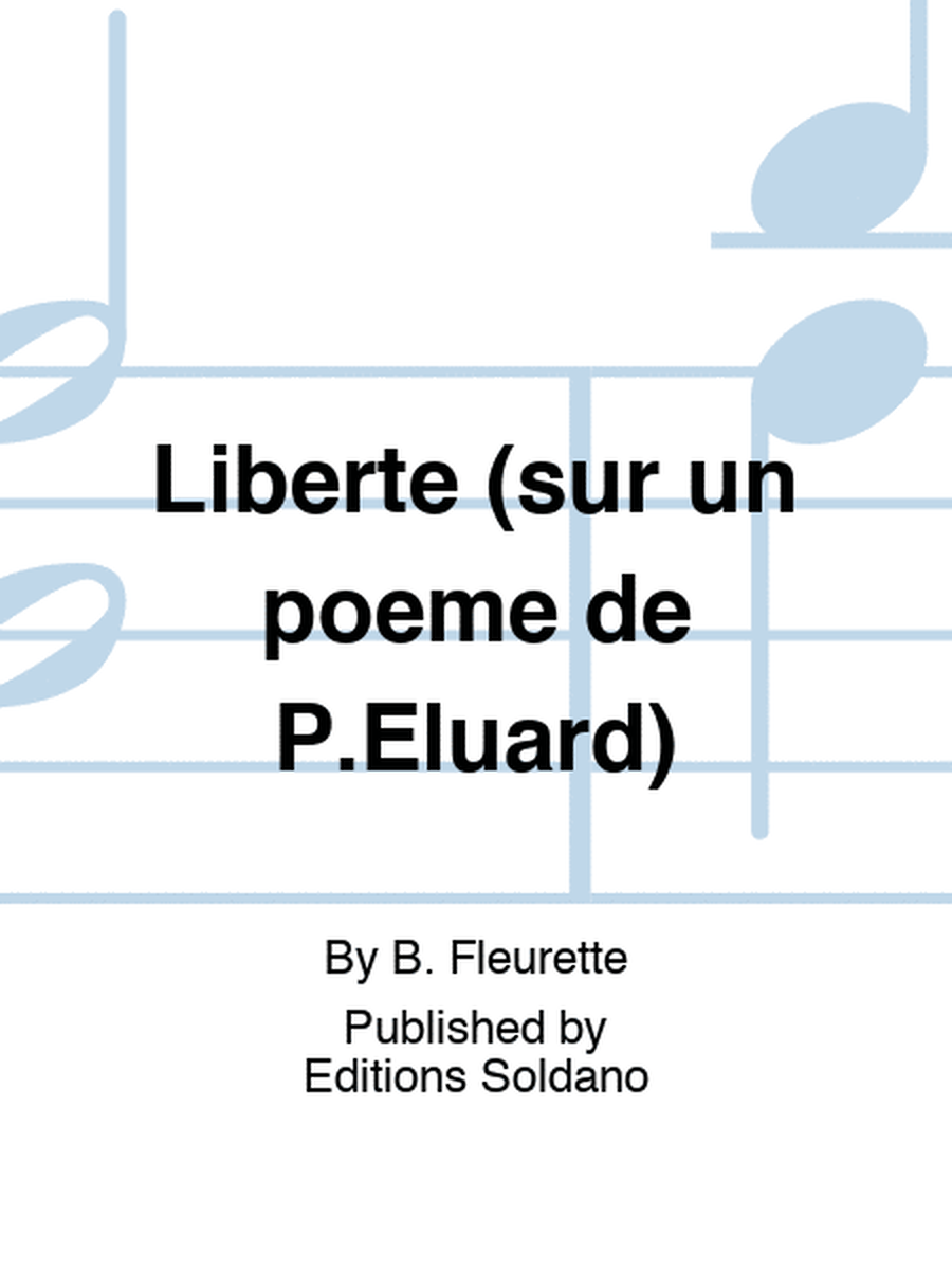 Liberté (sur un poème de P.Eluard)