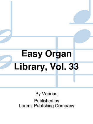 Book cover for Easy Organ Library, Vol. 33