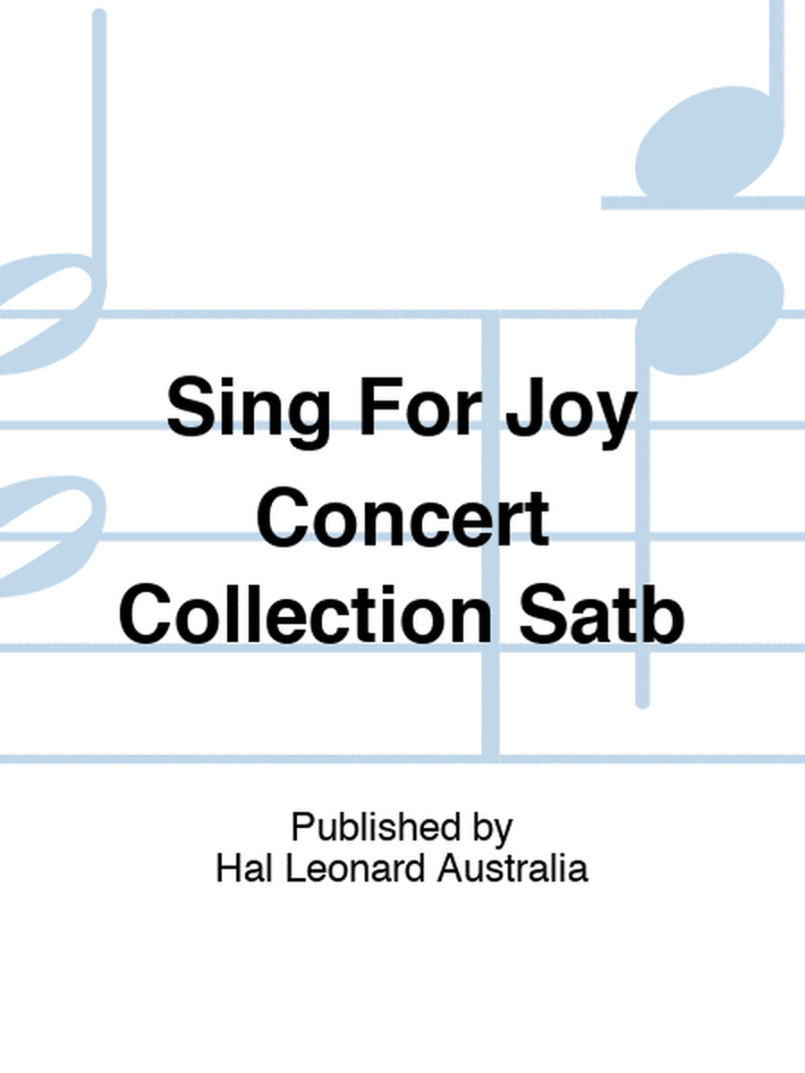 Sing For Joy Concert Collection Satb