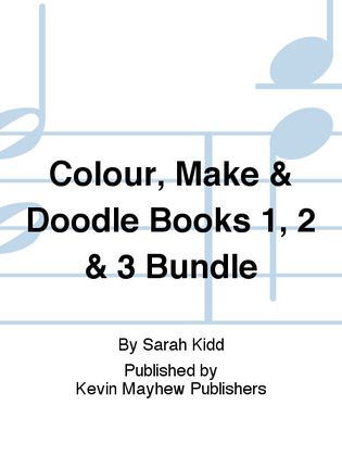 Colour, Make & Doodle Books 1, 2 & 3 Bundle