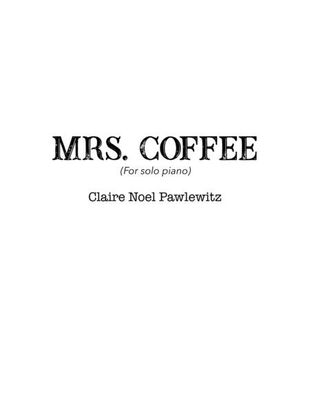 Mrs. Coffee for Solo Piano image number null