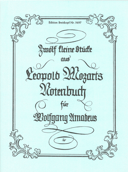 12 Little Pieces from the Music Book for Wolfgang Amadeus