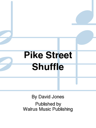 Pike Street Shuffle