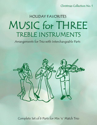 Book cover for Music for Three Treble Instruments, Christmas Collection No. 1 Holiday Favorites