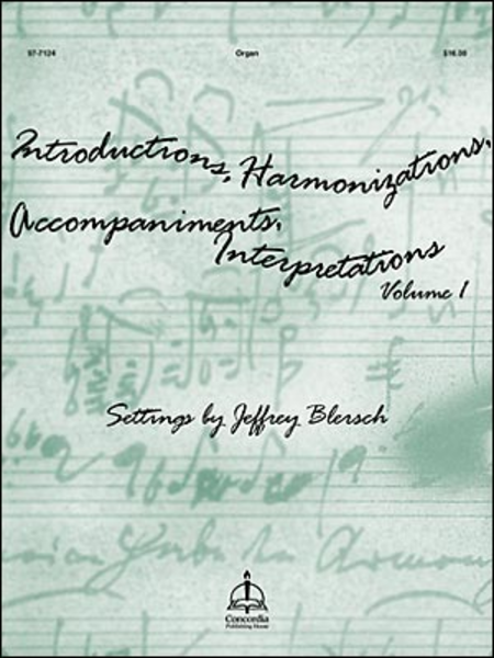 Introductions, Harmonizations, Accompaniments, Interpretations - Volume 1