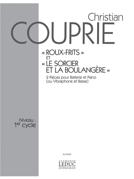 Roux-frites & Le Sorcier Et La Boulangere (percussion(s) & Piano)