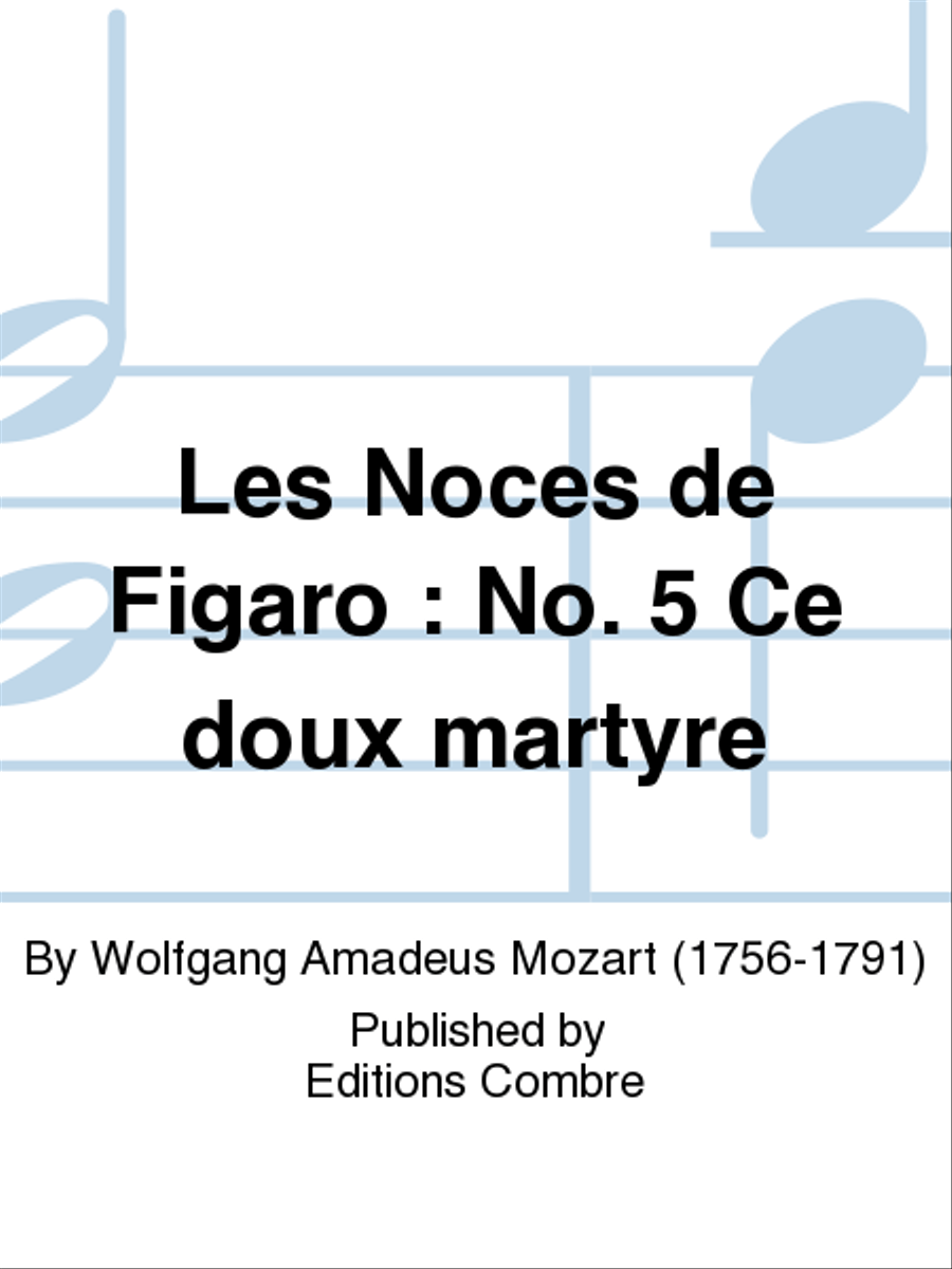 Les Noces de Figaro: No. 5 Ce doux martyre Voice Solo scores gallery preview page 1