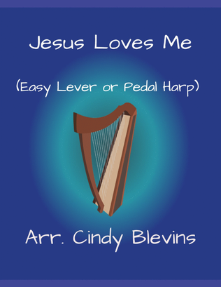 Jesus Loves Me, for Easy Harp (Lap Harp Friendly)