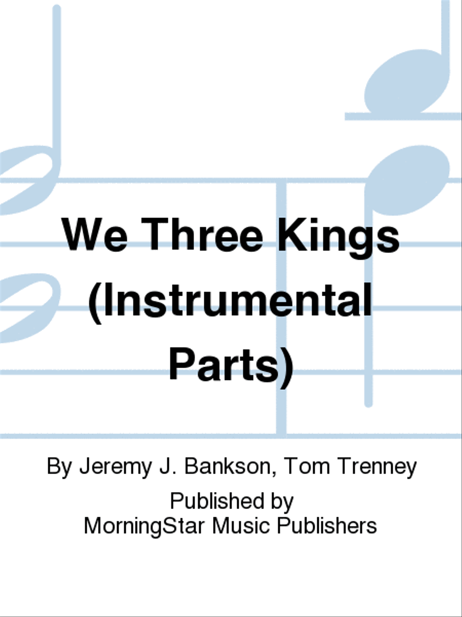 We Three Kings (Instrumental Parts) Choir scores gallery preview page 1