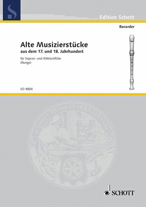 Old Pieces 17th/18th Century (Alte Musizierstucke)