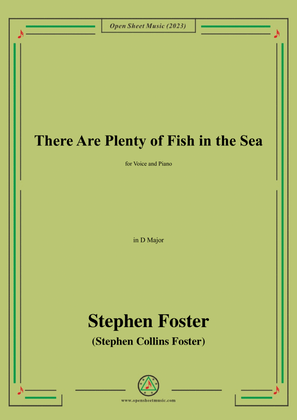 S. Foster-There Are Plenty of Fish in the Sea,in D Major