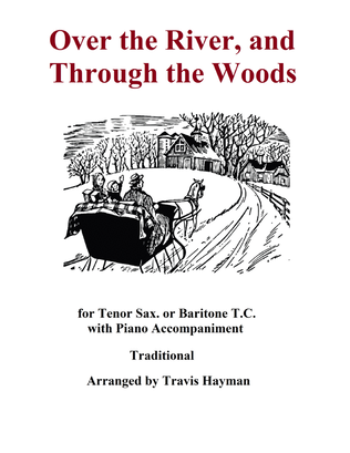 Over the River and Through the Woods - Tenor Sax. or Baritone T.C.