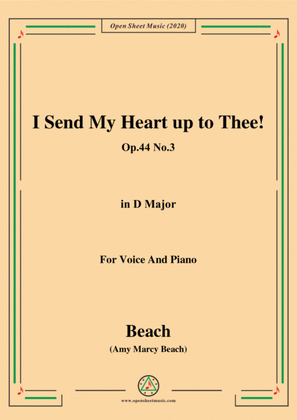 Book cover for Beach-I Send My Heart up to Thee!Op.44 No.3,in D Major,for Voice and Piano