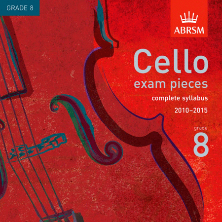 Cello Exam Pieces 2010-15 Grade 8 CD