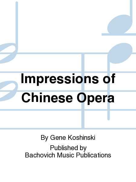 Impressions of Chinese Opera