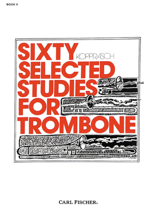 Book cover for Sixty Selected Studies for Trombone