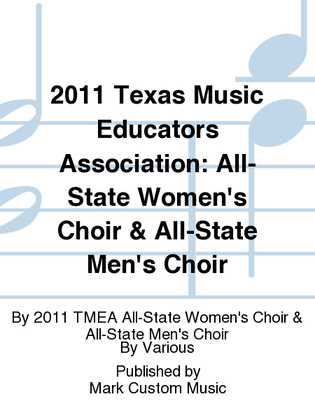 2011 Texas Music Educators Association: All-State Women's Choir & All-State Men's Choir