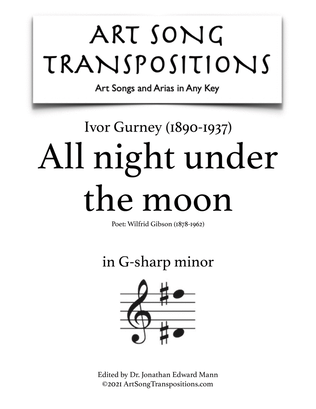 Book cover for GURNEY: All night under the moon (transposed to G-sharp minor)
