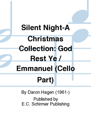 Silent Night-A Christmas Collection: God Rest Ye / Emmanuel (Cello Part)