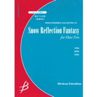 Snow Reflection Fantasy - Flute Trio