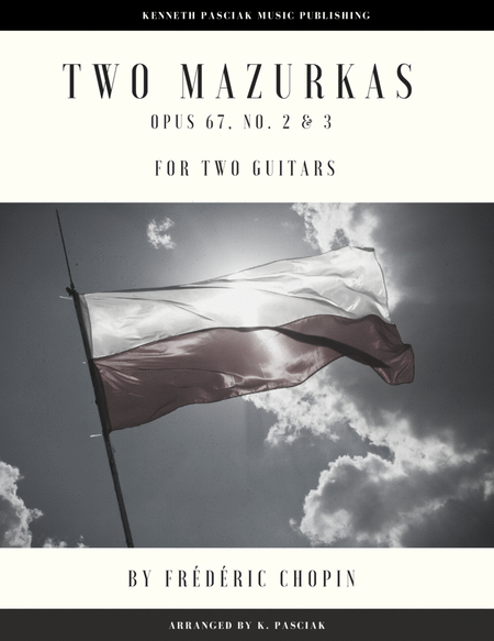 Two Mazurkas Opus 67, Nos. 2 & 3 (for Two Guitars)