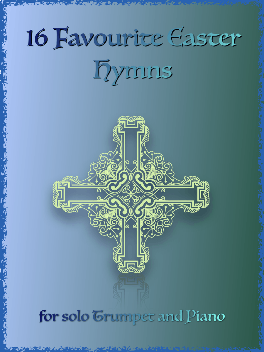 16 Favourite Easter Hymns for Solo Trumpet and Piano Trumpet Solo scores gallery preview page 1