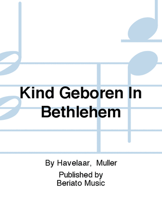 Book cover for Kind Geboren In Bethlehem