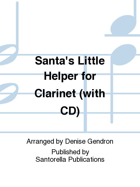 Santa's Little Helper for Clarinet (with CD)