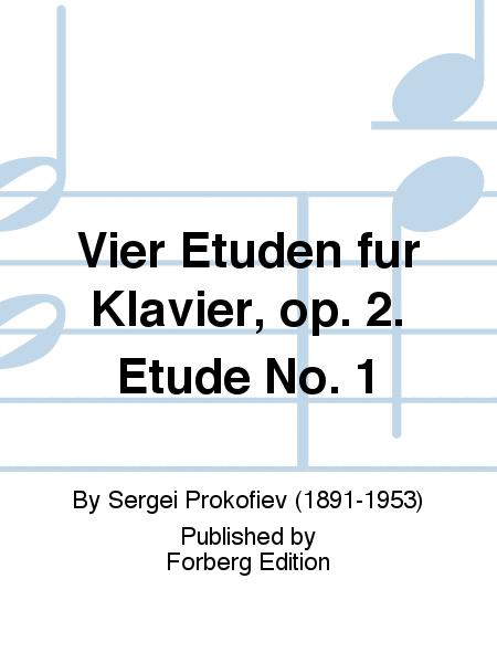 Vier Etuden fur Klavier, op. 2. Etude No. 4