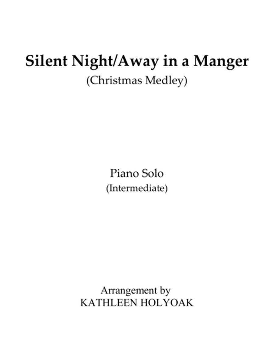 Silent Night/Away in a Manger (Christmas Medley for Piano) - by Kathleen Holyoak image number null