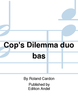 Cop's Dilemma duo bas