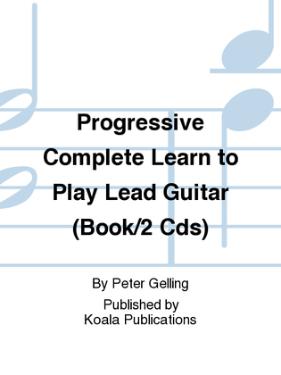 Progressive Complete Learn to Play Lead Guitar (Book/2 Cds)