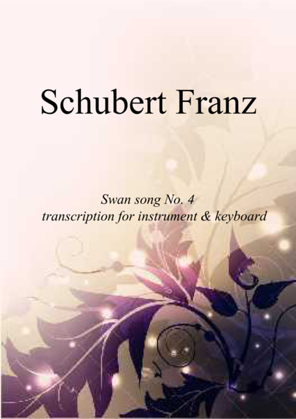 Schubert - Swan song No.4 transcription for violin (Flute,Viola,Cello) and piano