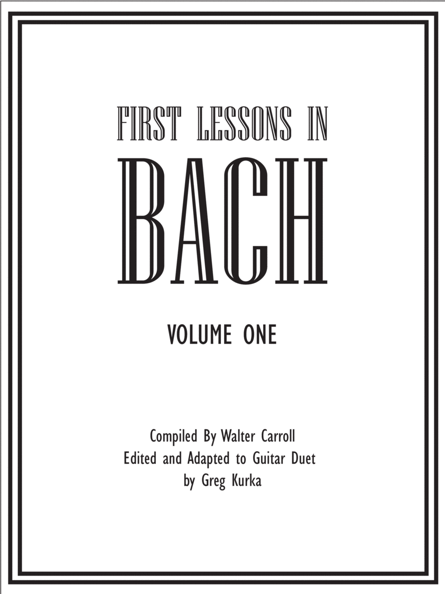 First Lessons in Bach for Guitar Duet - Volume 1 - Rhythmic Tablature Classical Guitar scores gallery preview page 1