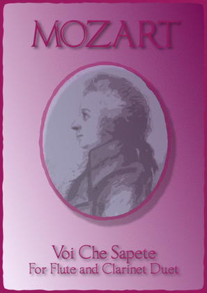 Book cover for Voi Che Sapete, W A Mozart. Duet for Flute and Clarinet.