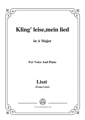 Liszt-Kling' leise,mein lied in A Major,for Voice and Piano