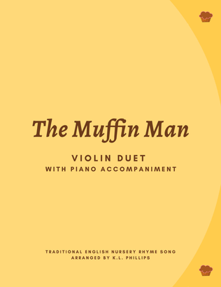 Book cover for The Muffin Man - Violin Duet with Piano Accompaniment