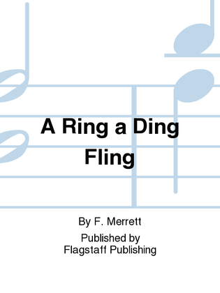 A Ring a Ding Fling