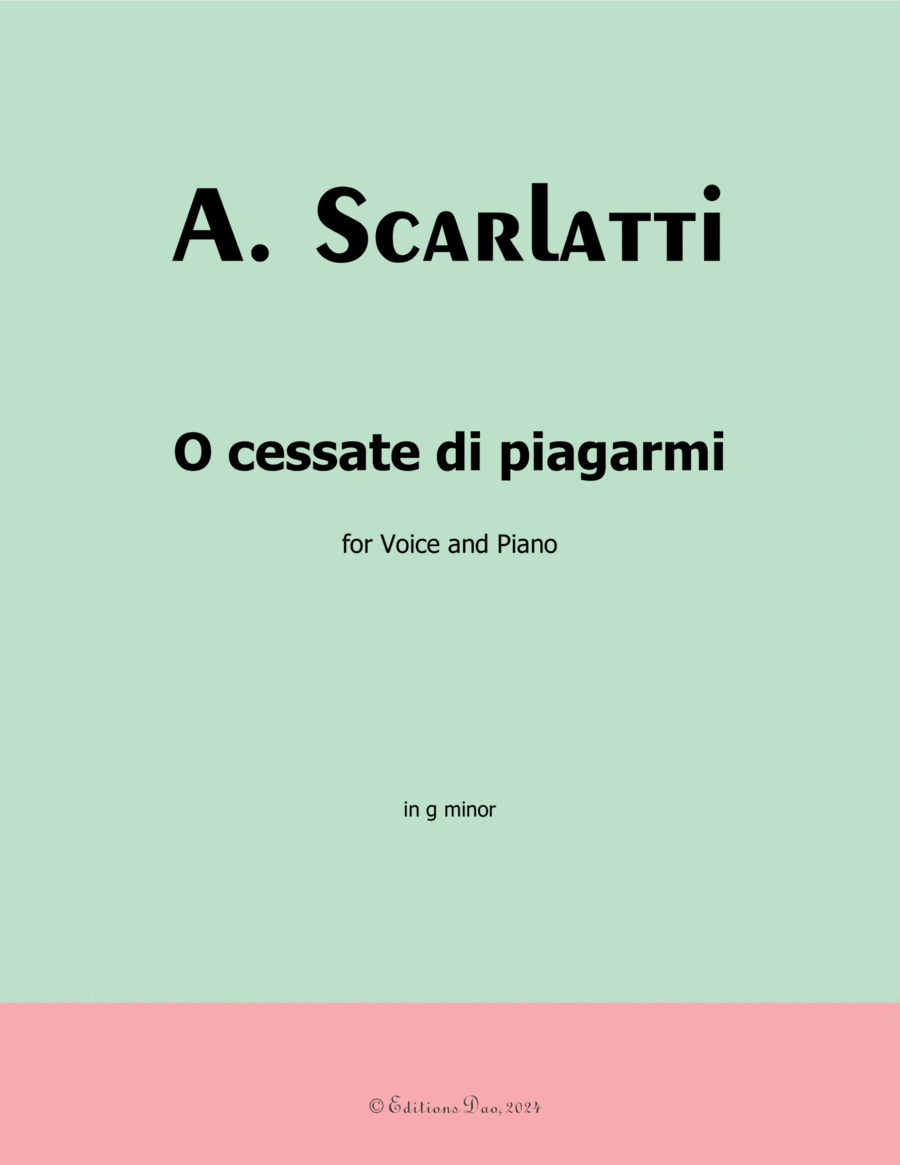 O cessate di piagarmi, by Scarlatti, in g minor