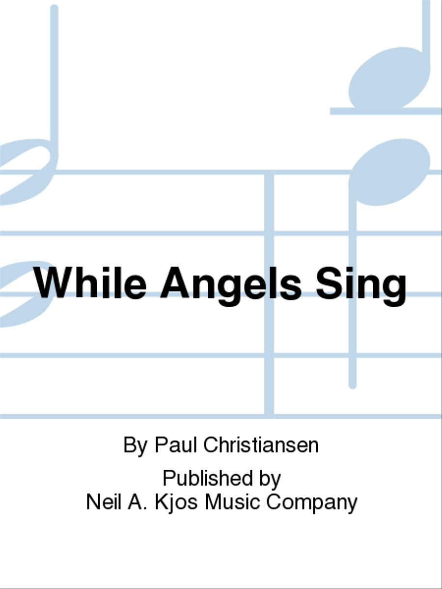 While Angels Sing 4-Part scores gallery preview page 1